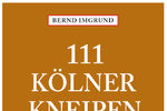 Im Endeckungsführer "111 Kölner Kneipen, die man
kennen muss" begibt