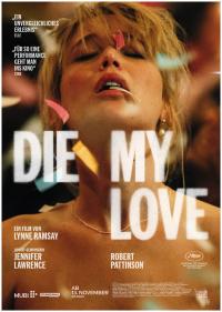Die My Love Filmposter