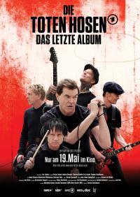 Die Toten Hosen - Das letzte Album Filmposter