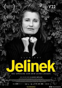 Elfriede Jelinek - Die Sprache von der Leine lassen Filmposter
