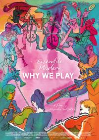 Ensemble Modern - Why We Play Filmposter