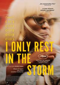 I Only Rest in the Storm Filmposter