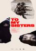 To My Sisters Filmposter